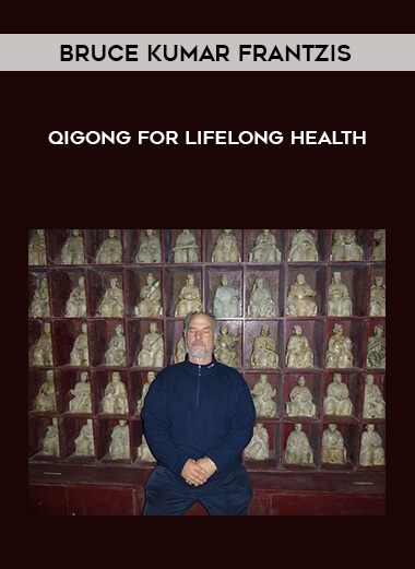 60-Bruce-Kumar-Frantzis---Qigong-for-Lifelong-Health.jpg