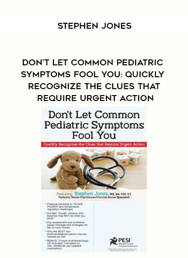 61-Dont-Let-Common-Pediatric-Symptoms-Fool-You.jpg