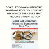 61-Dont-Let-Common-Pediatric-Symptoms-Fool-You