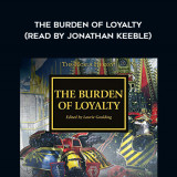 62-Various---The-Burden-Of-Loyalty-read-by-Jonathan-Keeble