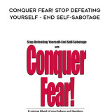 630-Lisa-Jimenez---Conquer-Fear-Stop-Defeating-Yourself---End-Self-Sabotage