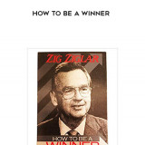 632-Zig-Ziglar---How-To-Be-A-Winner