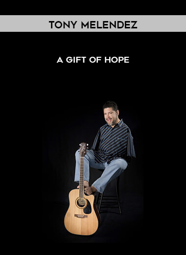 65-Tony-Melendez---A-Gift-Of-Hope.jpg