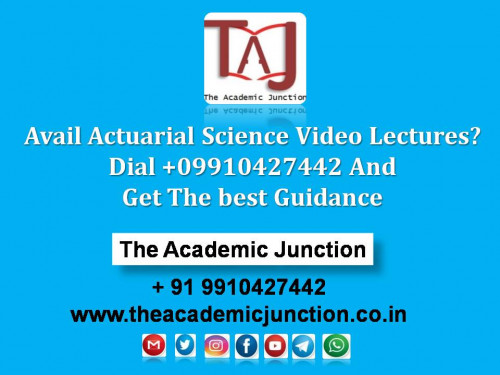 Actuarial Science deals with evaluating risks and maintaining the economic stability of insurance or financial organisations. So hurry up and take Actuarial Science Video Lectures or Actuarial Science online classes from the best faculty. Take a trial from the best Best Actuarial Science Institutes in India and after that Join TAJ  to complement your study experience with them call at 09910427442.
* Classroom, Online and Video Classes Available.

For details contact-
TAJ- The Academic Junction
9910427442

www.theacademicjunction.co.in

#AcetCoachingNearMe  #ActuarialScienceVideoLectures #BestActuarialScienceCoachingInMumbai, #OnlineActuarialScienceClasses  #OnlineActuarialCoaching #ActuarialScienceDTHClasses #Actuarial Science  #BestActuarialScienceInstitutesinIndia #BestActuarialScienceInstitutesinMumbai, #BestActuarialScienceInstitutesinBangalore #BestActuarialScienceInstitutesinKolkata #ActuarialScienceInstitutesinIndia