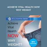 66-Doug-OBrien---Achieve-Vital-Health-Now---Why-Weight