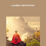 67-Ethan-Vorly---Lambda-Meditation