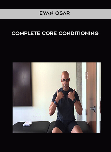 69-Evan-Osar---Complete-Core-Conditioning.jpg