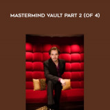 69-Vin-DiCario---Mastermind-Vault---Part-2-of-4