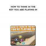 7-Duanes-Piano-Course---How-To-Think-In-The-Key-You-Are-Playing-In