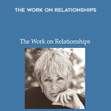 700-Byron-Katie-Mitchell---The-Work-On-Relationships