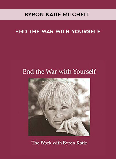 704-Byron-Katie-Mitchell---End-The-War-With-Yourself.jpg