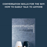 711-Emma-Watkins---Conversation-Skills-For-The-Shy-How-To-Easily-Talk-To-Anyone