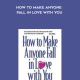 714-Leil-Lowndes---How-To-Make-Anyone-Fall-In-Love-With-You