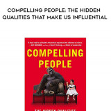 715-John-Neffinger-Matthew-Kohut---Compelling-People-The-Hidden-Qualities-That-Make-Us-Influential