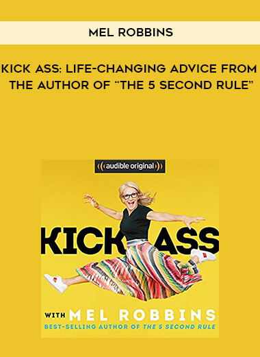 719-Mel-Robbins---Kick-Ass-Life-Changing-Advice-From-The-Author-Of-The-5-Second-Rule.jpg
