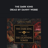 72-Graham-McNeill---The-Dark-King-read-by-Danny-Webb