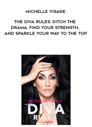 725-Michelle-Visage---The-Diva-Rules-Ditch-The-Drama-Find-Your-Strength-And-Sparkle-Your-Way-To-The-Top.jpg
