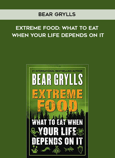 728-Bear-Grylls---Extreme-Food-What-To-Eat-When-Your-Life-Depends-On-It.jpg