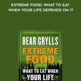 728-Bear-Grylls---Extreme-Food-What-To-Eat-When-Your-Life-Depends-On-It