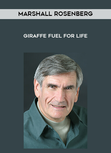 74-Marshall-Rosenberg---Giraffe-Fuel-for-Life.jpg
