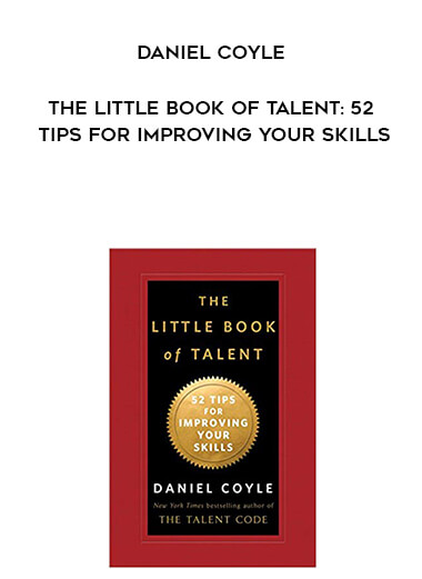 742-Daniel-Coyle---The-Little-Book-Of-Talent-52-Tips-For-Improving-Your-Skills.jpg