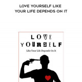 746-Kamal-Ravikant---Love-Yourself-Like-Your-Life-Depends-On-It