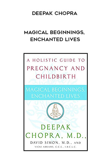 75-Deepak-Chopra---Magical-Beginnings-Enchanted-Lives.jpg