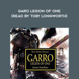 75-James-Swallow---Garo---Legion-Of-One-read-by-Toby-Longworth