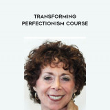 76-Jay-Earley--Bonnie-Weiss---Transforming-Perfectionism-Course