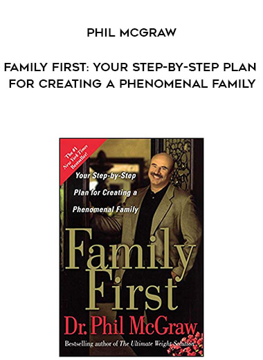 760-Phil-Mcgraw---Family-First-Your-Step-By-Step-Plan-For-Creating-A-Phenomenal-Family.jpg