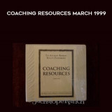 78-Anthony-Robbins--Coaching-Resources-March-1999
