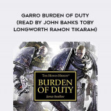 78-James-Swallow---Garro---Burden-Of-Duty-read-by-John-Banks---Toby-Longworth---Ramon-Tikaram