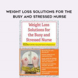 78-Weight-Loss-Solutions-for-the-Busy-and-Stressed-Nurse---Vanessa-Ruiz