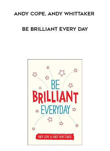 780-Andy-Cope-Andy-Whittaker---Be-Brilliant-Every-Day.jpg