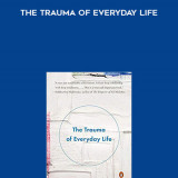 789-Mark-Epstein---The-Trauma-Of-Everyday-Life