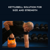 80-Mike-Mahler---Kettlebell-Solution-for-Size-and-Strength