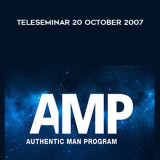 81-Authentic-Man-Program-AMP---Teleseminar---20-October-2007