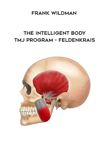82-Frank-Wildman---The-Intelligent-Body-TMJ-Program---Feldenkrais.jpg