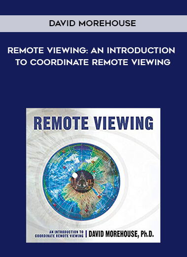 821-David-Morehouse---Remote-Viewing-An-Introduction-To-Coordinate-Remote-Viewing.jpg