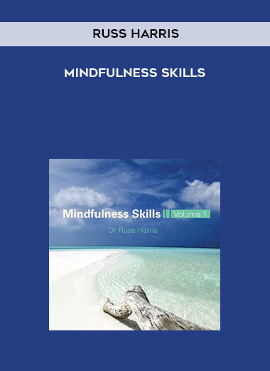 827-Russ-Harris---Mindfulness-Skills.jpg