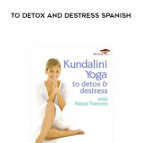 83-Maya-Fiennes-Kundalini-Yoga-to-Detox-and-Destress-SPANISH