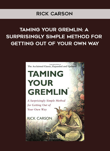 833-Rick-Carson---Taming-Your-Gremlin-A-Surprisingly-Simple-Method-For-Getting-Out-Of-Your-Own-Way.jpg