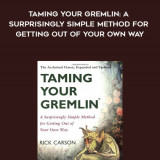 833-Rick-Carson---Taming-Your-Gremlin-A-Surprisingly-Simple-Method-For-Getting-Out-Of-Your-Own-Way