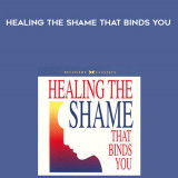 84-John-Bradshaw---Healing-the-shame-that-binds-you
