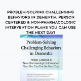 84-Problem-Solving-Challenging-Behaviors-in-Dementia