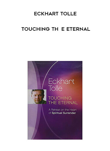 842-Eckhart-Tolle---Touching-The-Eternal.jpg