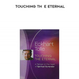 842-Eckhart-Tolle---Touching-The-Eternal