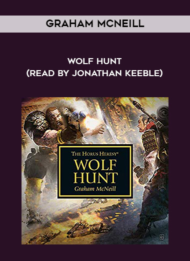 85-Graham-McNeill---Wolf-Hunt-read-by-Jonathan-Keeble.jpg