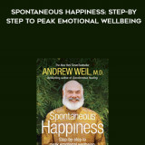 857-Andrew-Weil---Spontaneous-Happiness-Step-By-Step-To-Peak-Emotional-Wellbeing