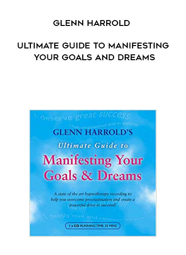 867-Glenn-Harrold---Ultimate-Guide-To-Manifesting-Your-Goals-And-Dreams.jpg
